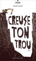 Creuse ton trou